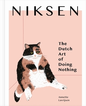 Niksen - The Art of Doing Nothing